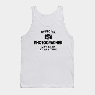 Photographer - Official Photographer may snap at any time Tank Top